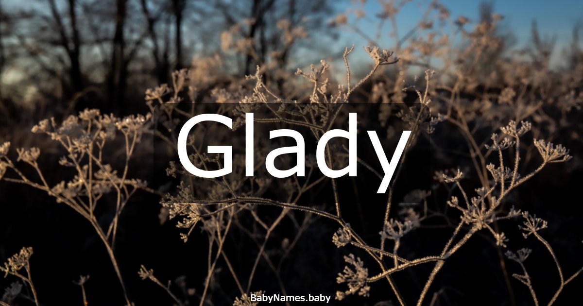 Glady