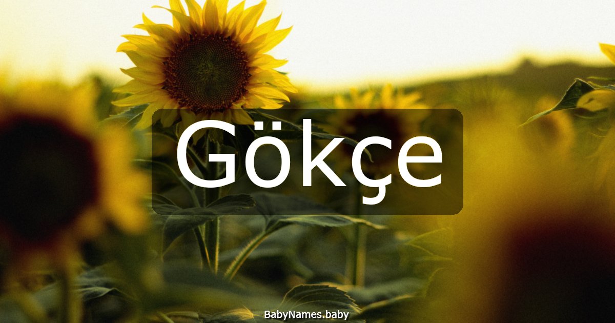 Gökçe