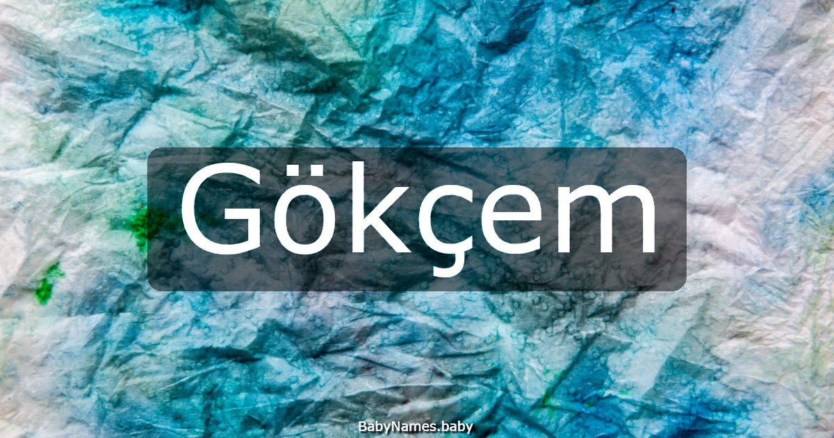 Gökçem
