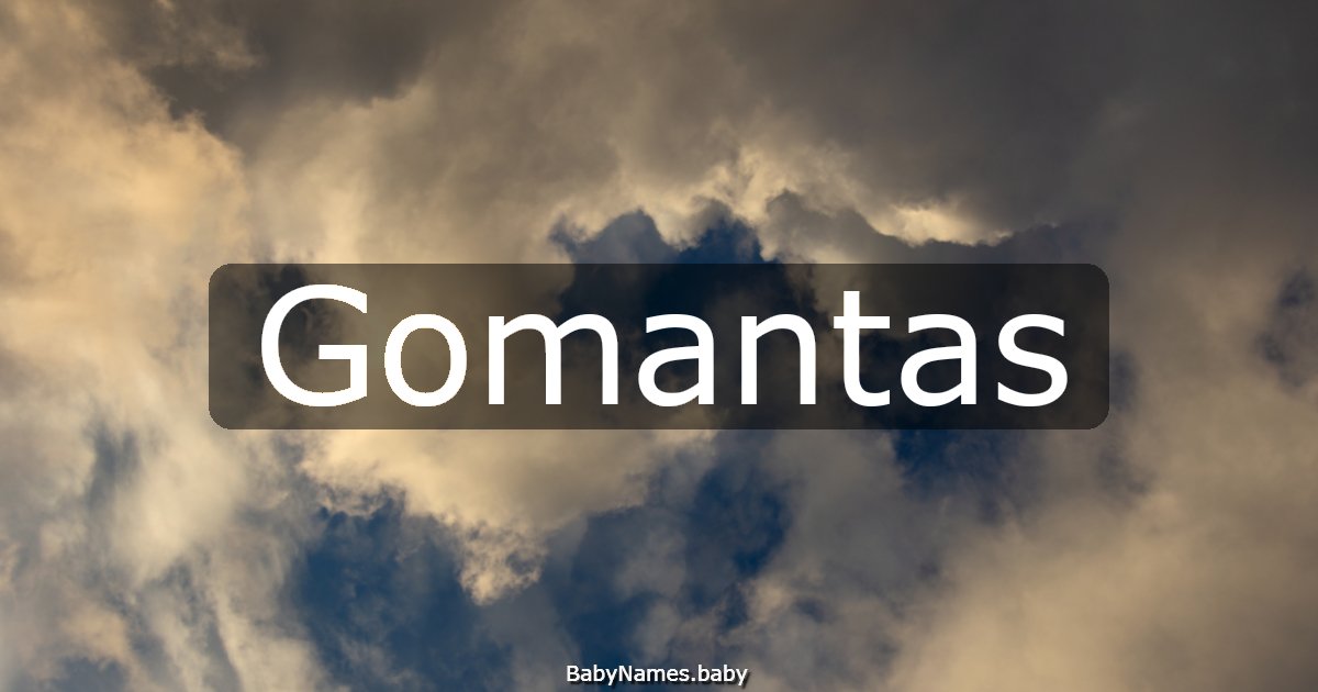 Gomantas