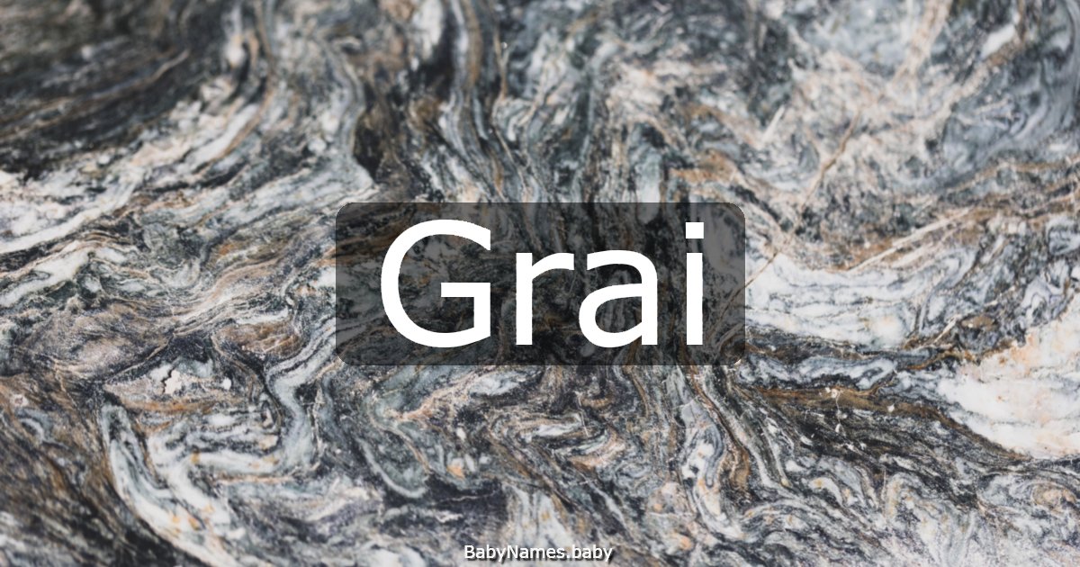Grai