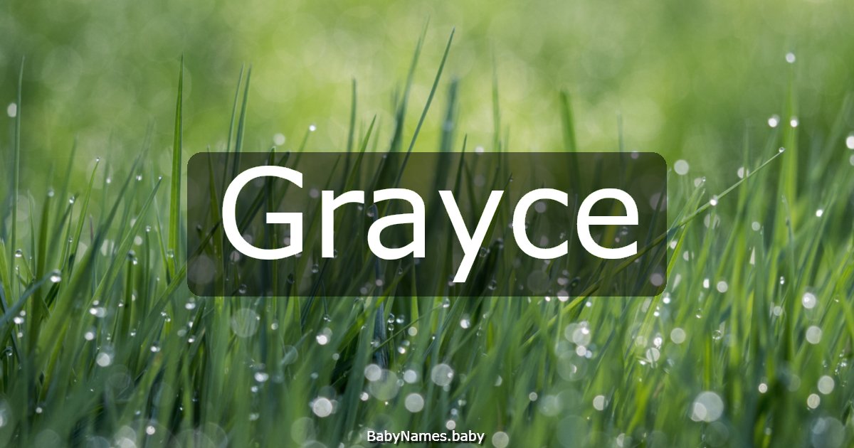 Grayce