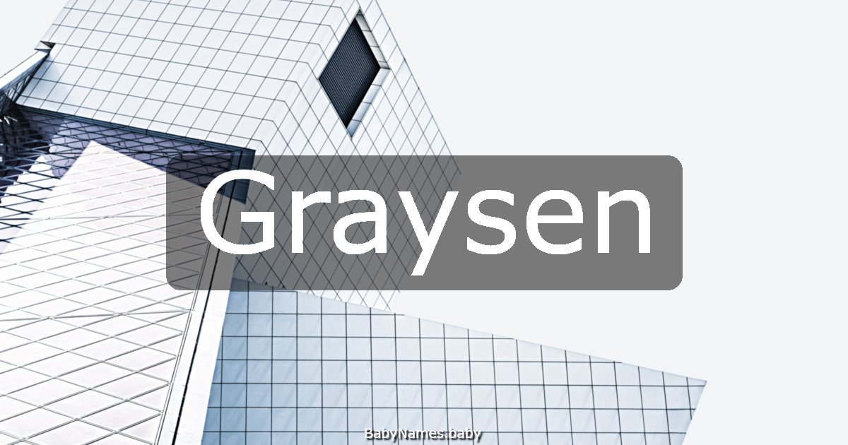Graysen