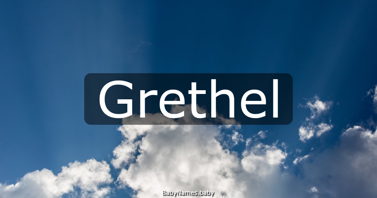 Grethel