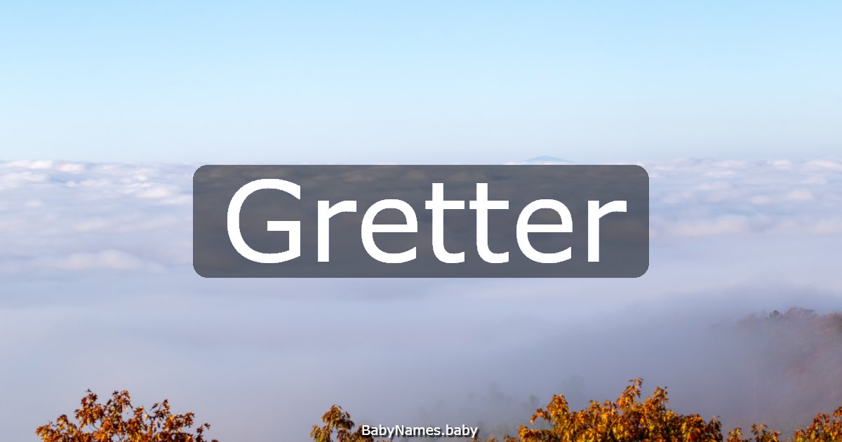 Gretter