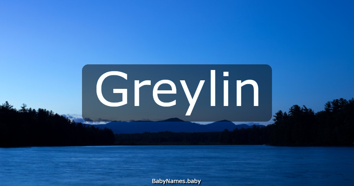Greylin