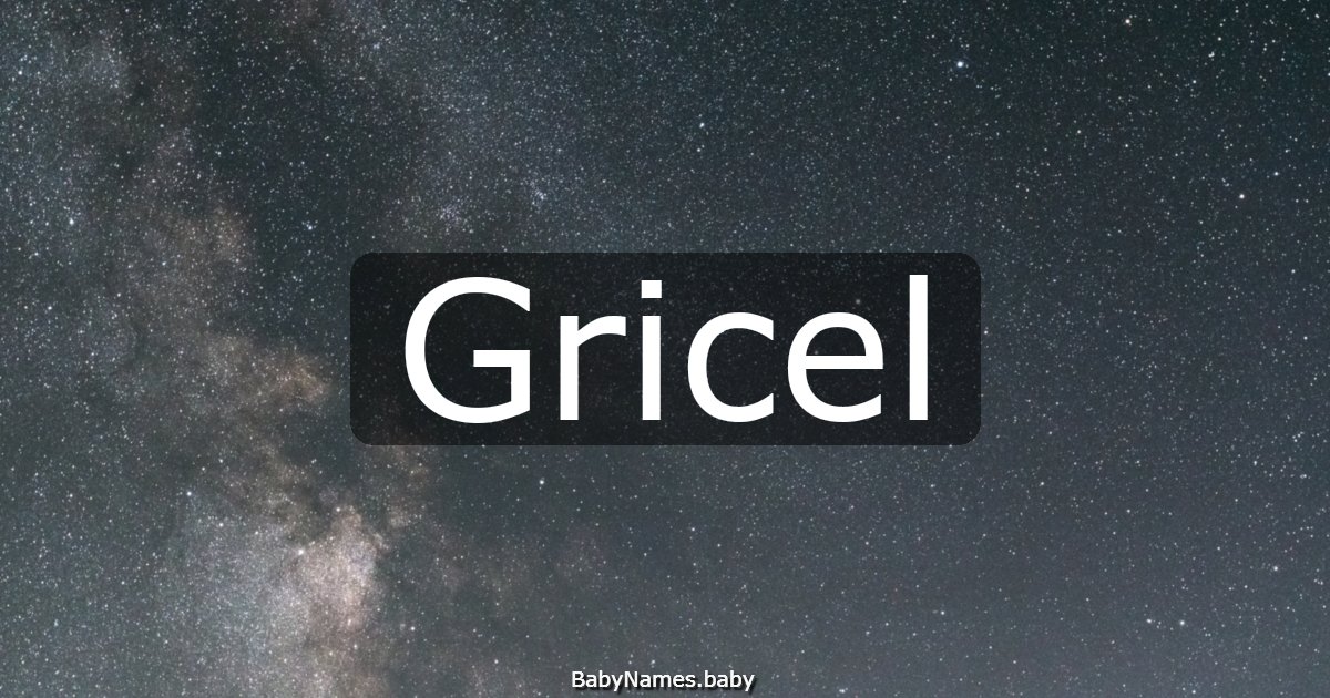 Gricel