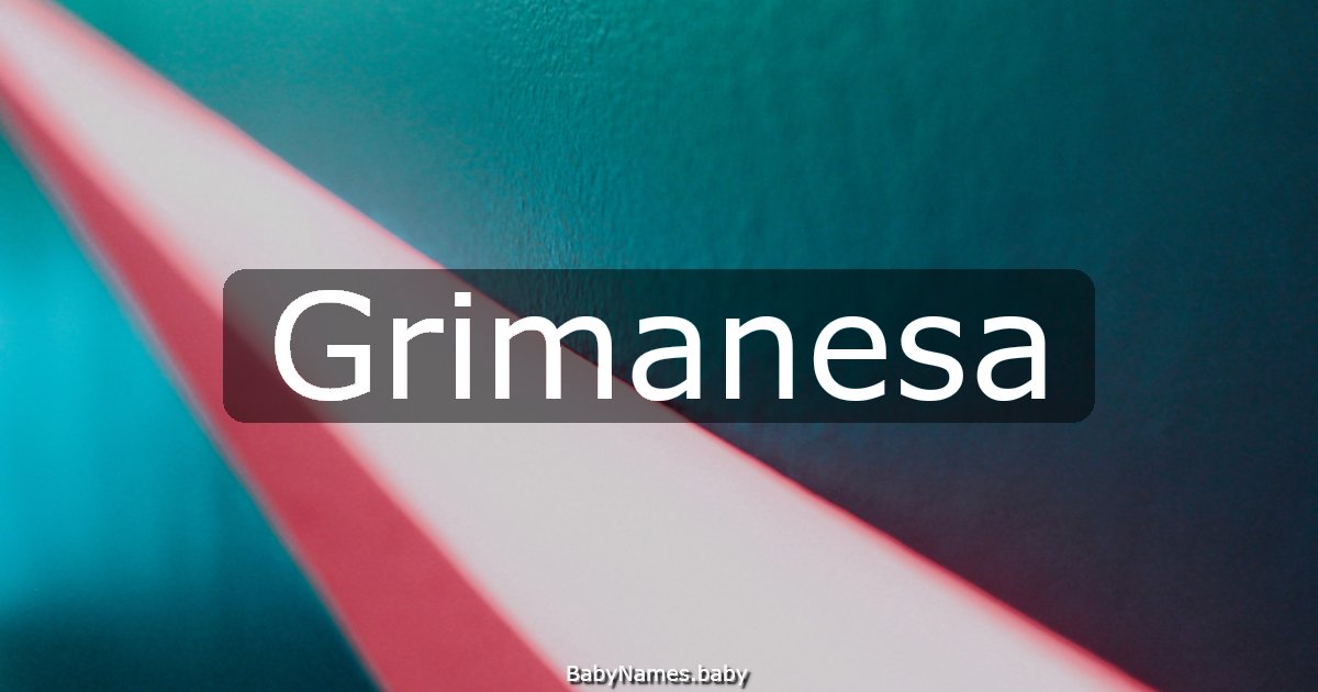 Grimanesa