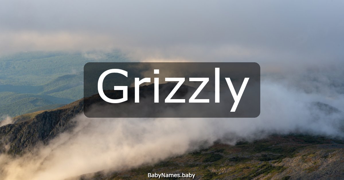 Grizzly