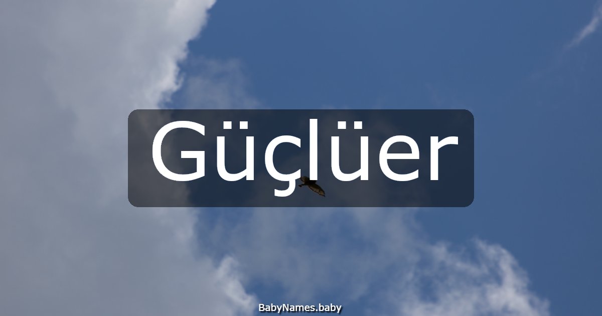 Güçlüer