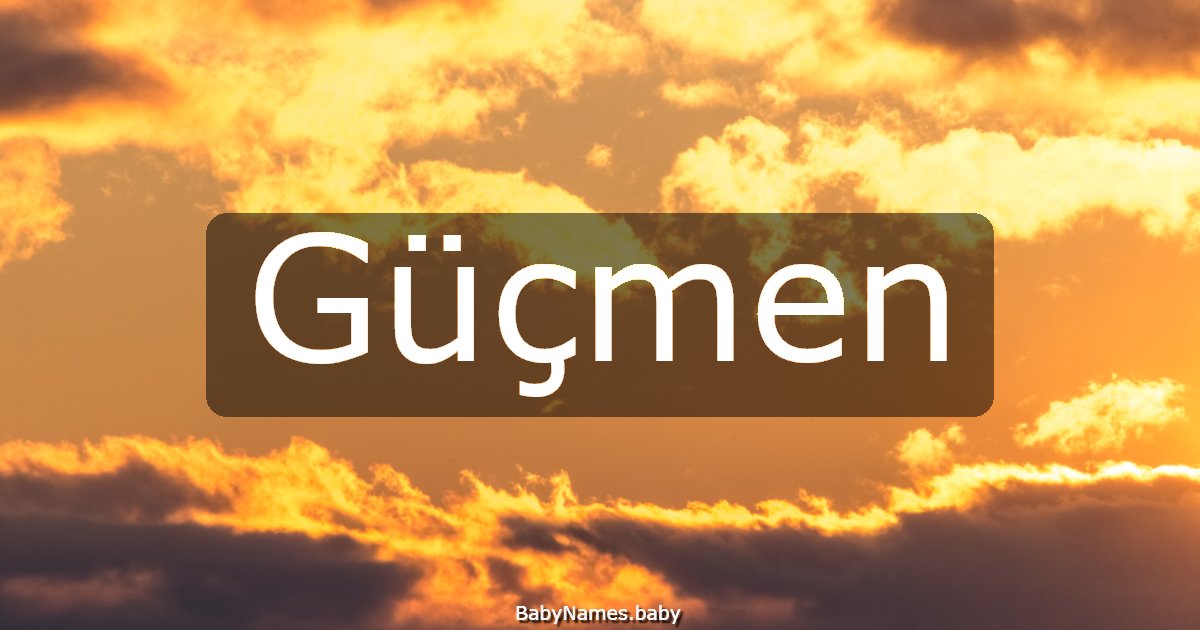 Güçmen