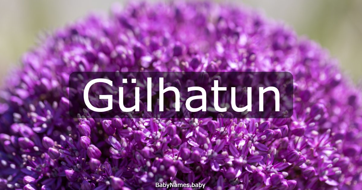 Gülhatun