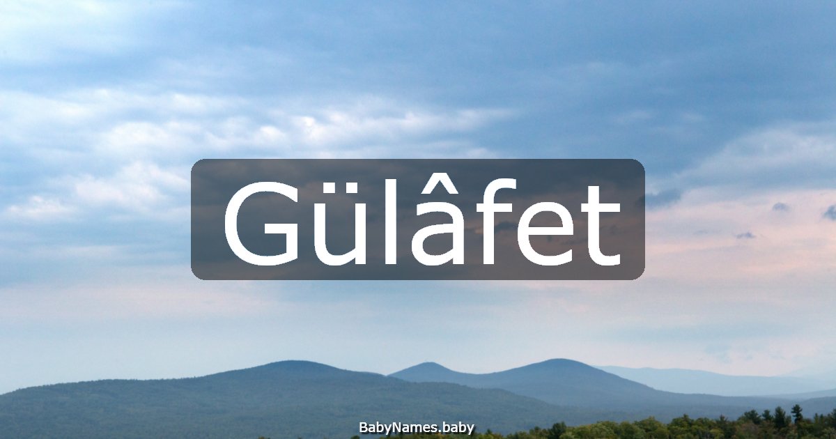 Gülâfet