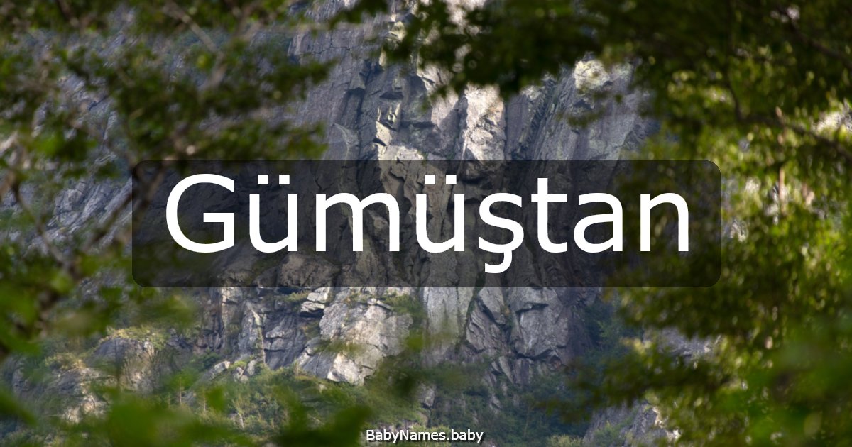 Gümüştan