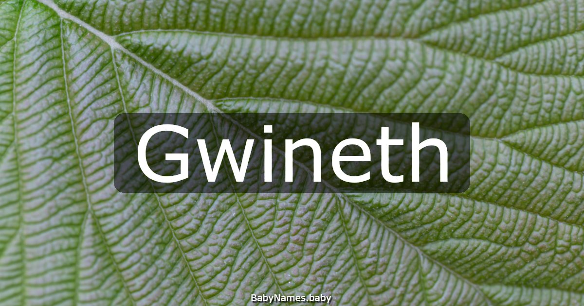 Gwineth