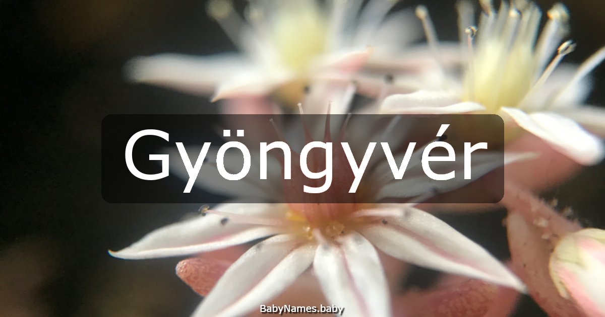 Gyöngyvér