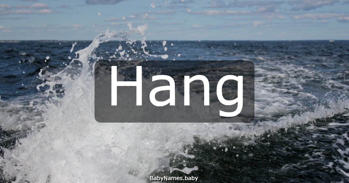 Hang