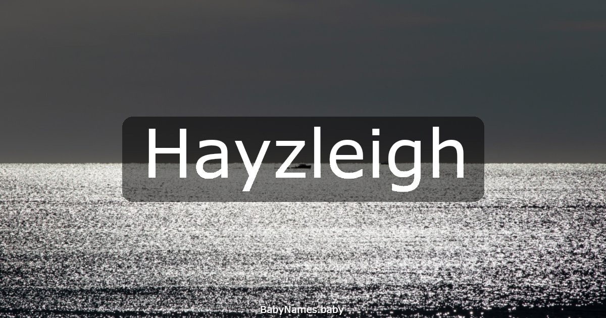 Hayzleigh