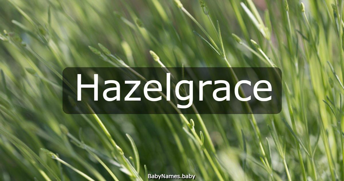 Hazelgrace