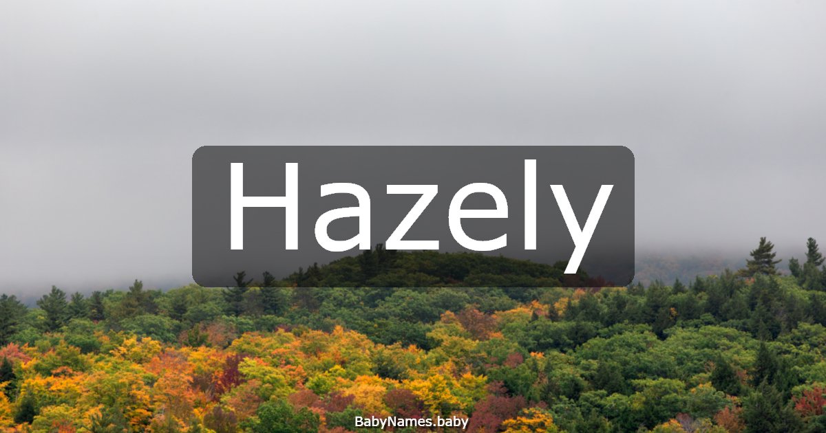 Hazely