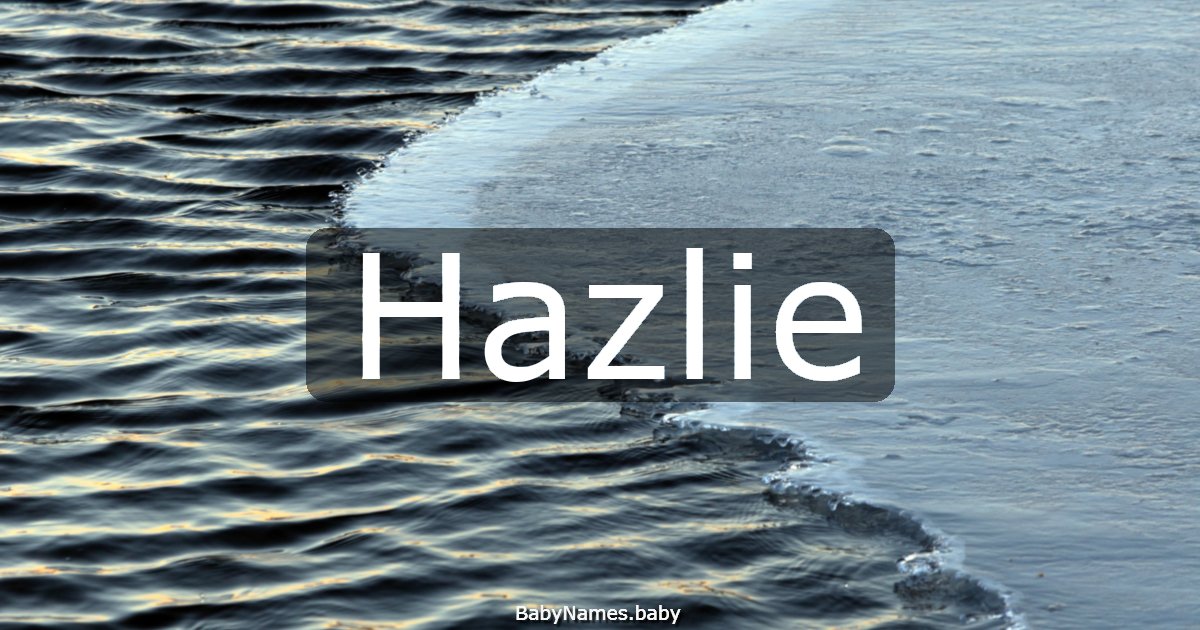 Hazlie