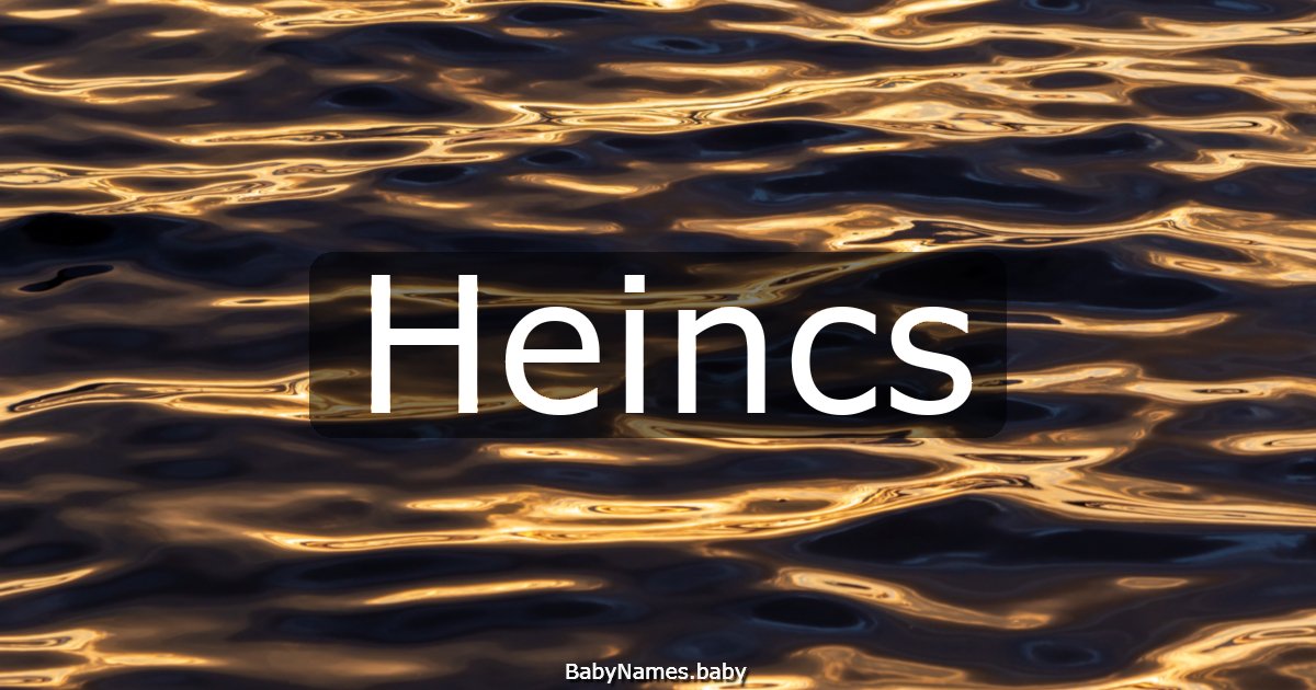 Heincs