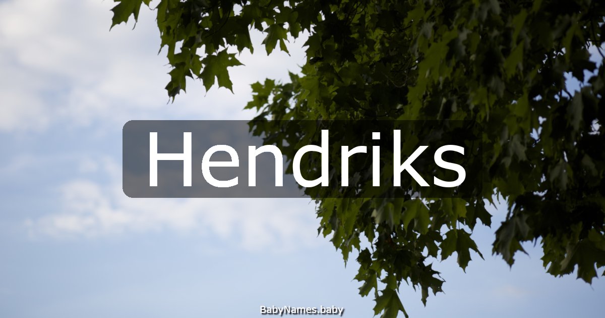 Hendriks