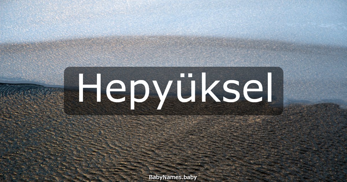 Hepyüksel