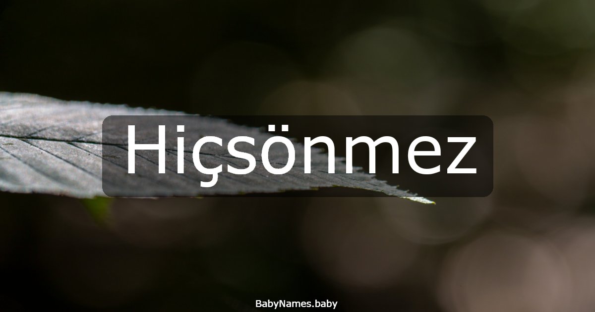 Hiçsönmez
