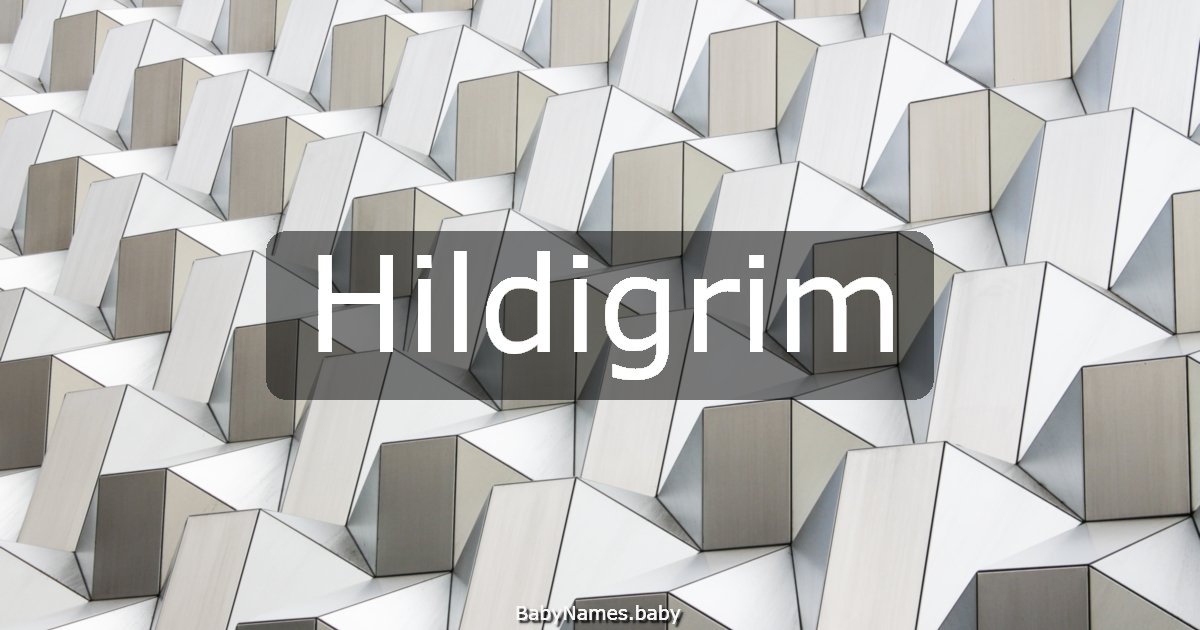 Hildigrim