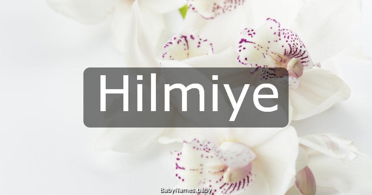Hilmiye