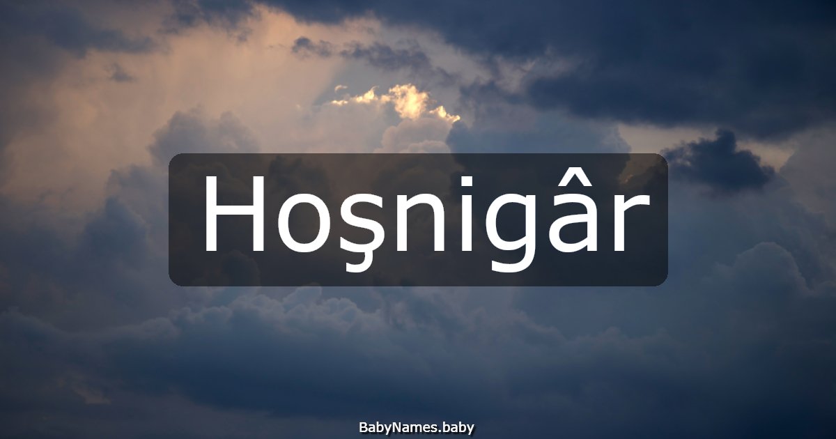 Hoşnigâr