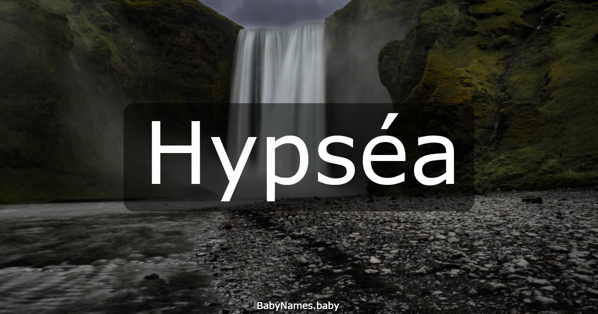 Hypséa