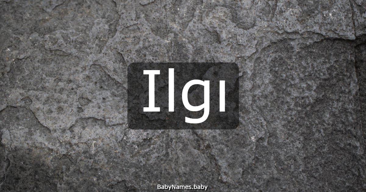Ilgı