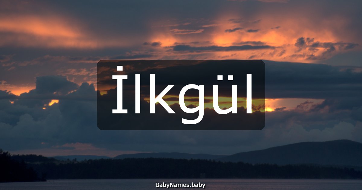 İlkgül