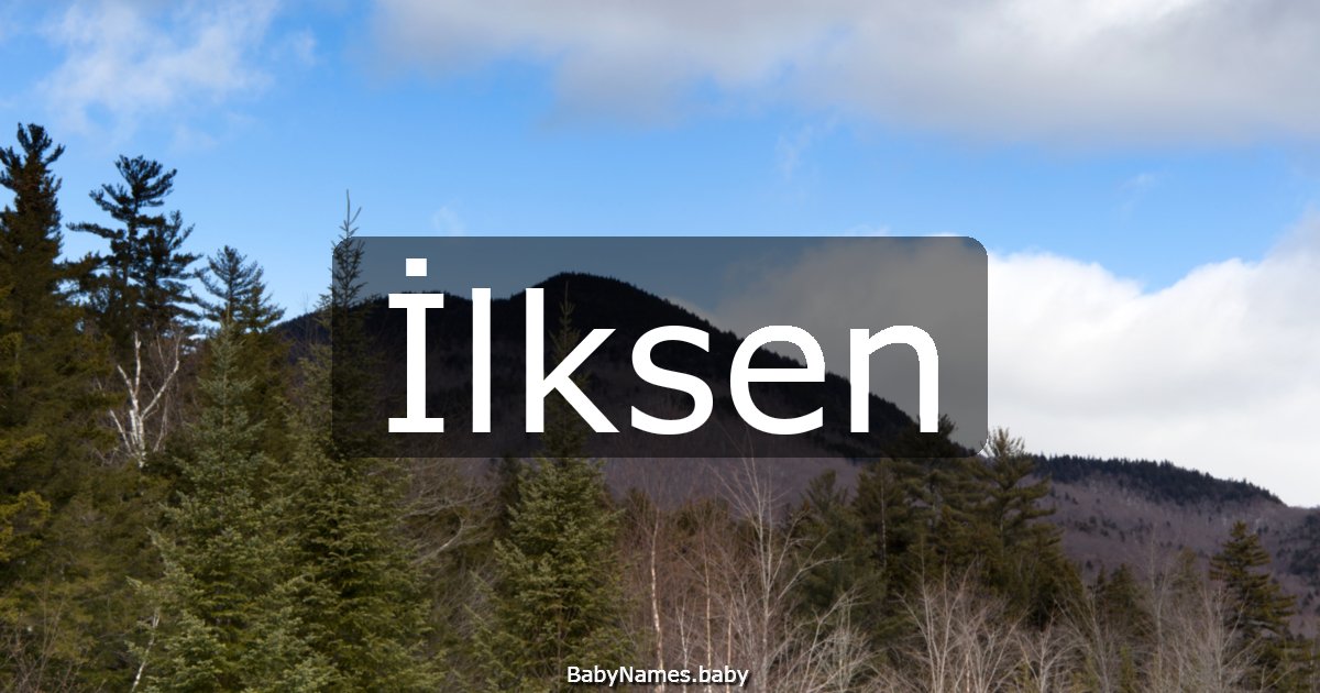 İlksen