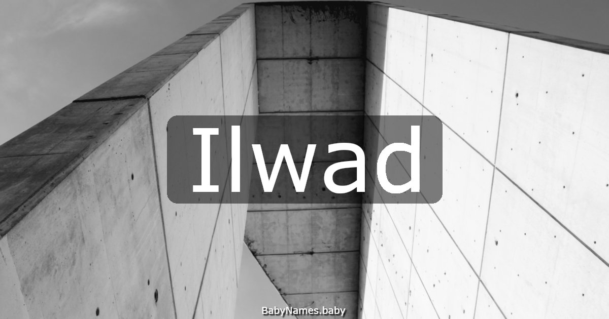 Ilwad