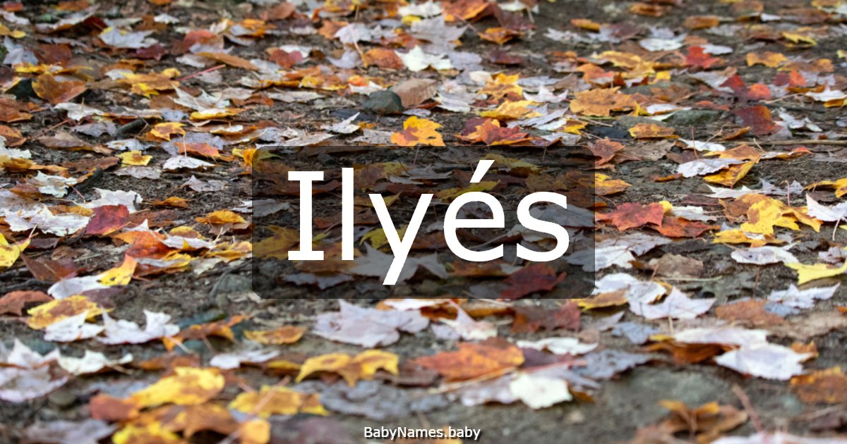 Ilyés