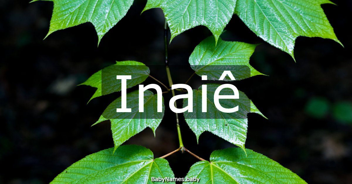 Inaiê