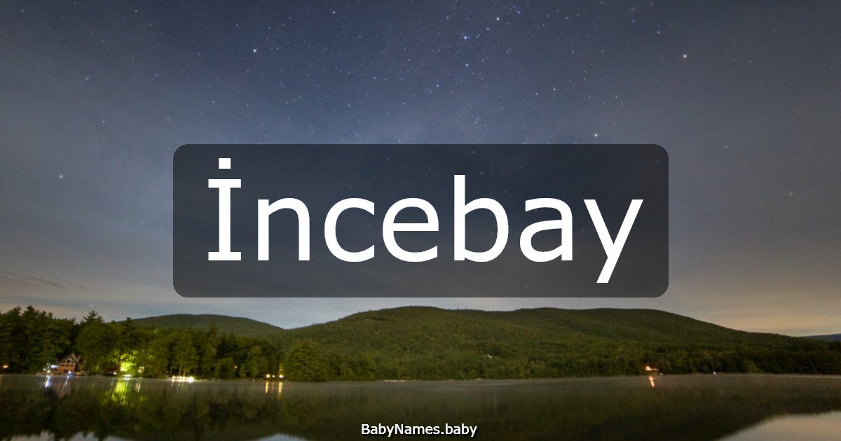 İncebay