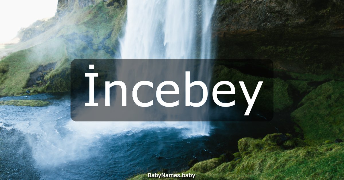 İncebey