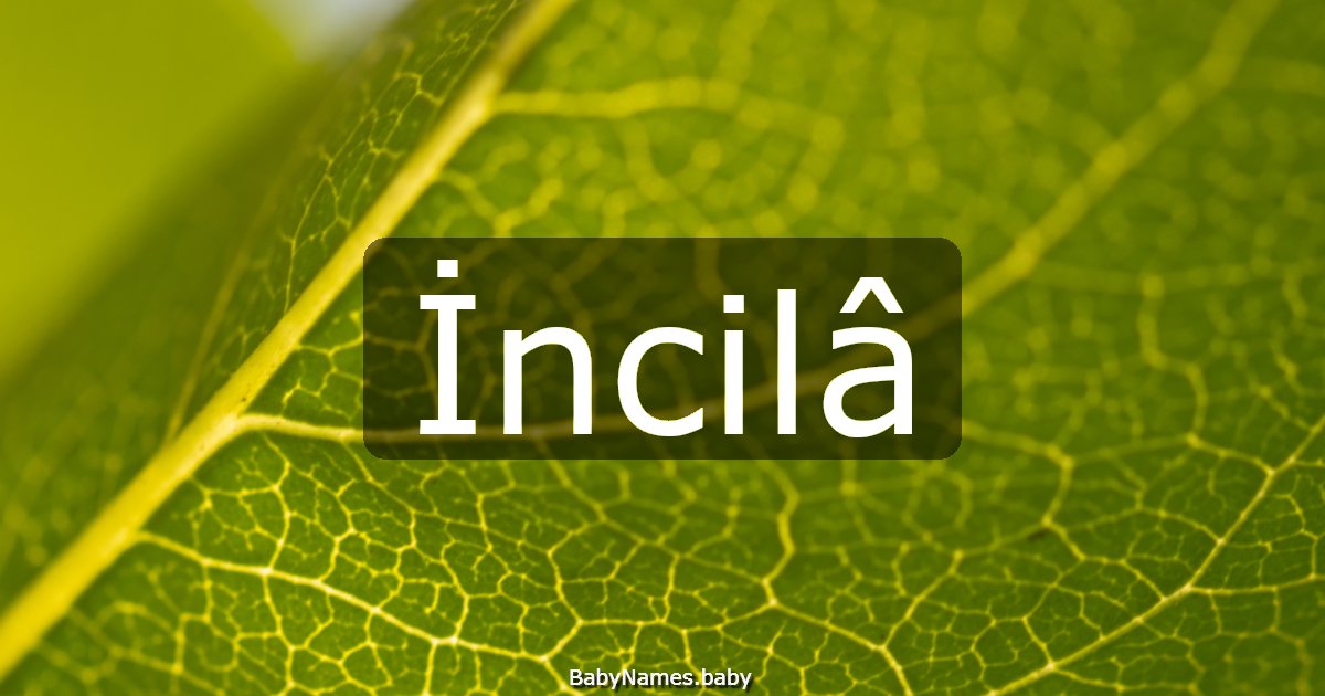 İncilâ