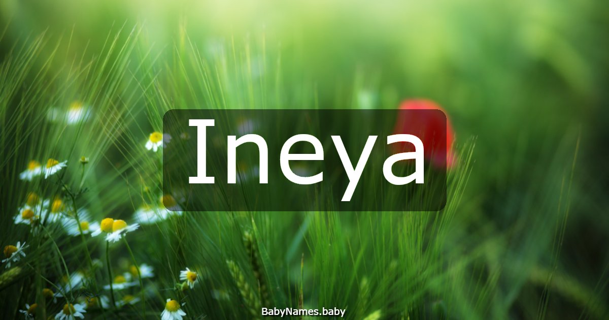 Ineya