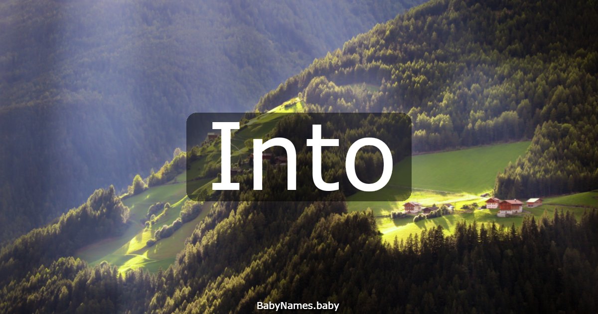Into