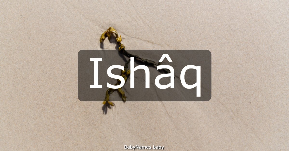 Ishâq