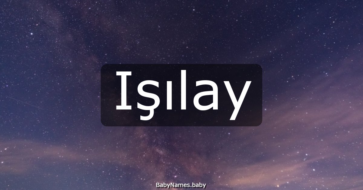 Işılay