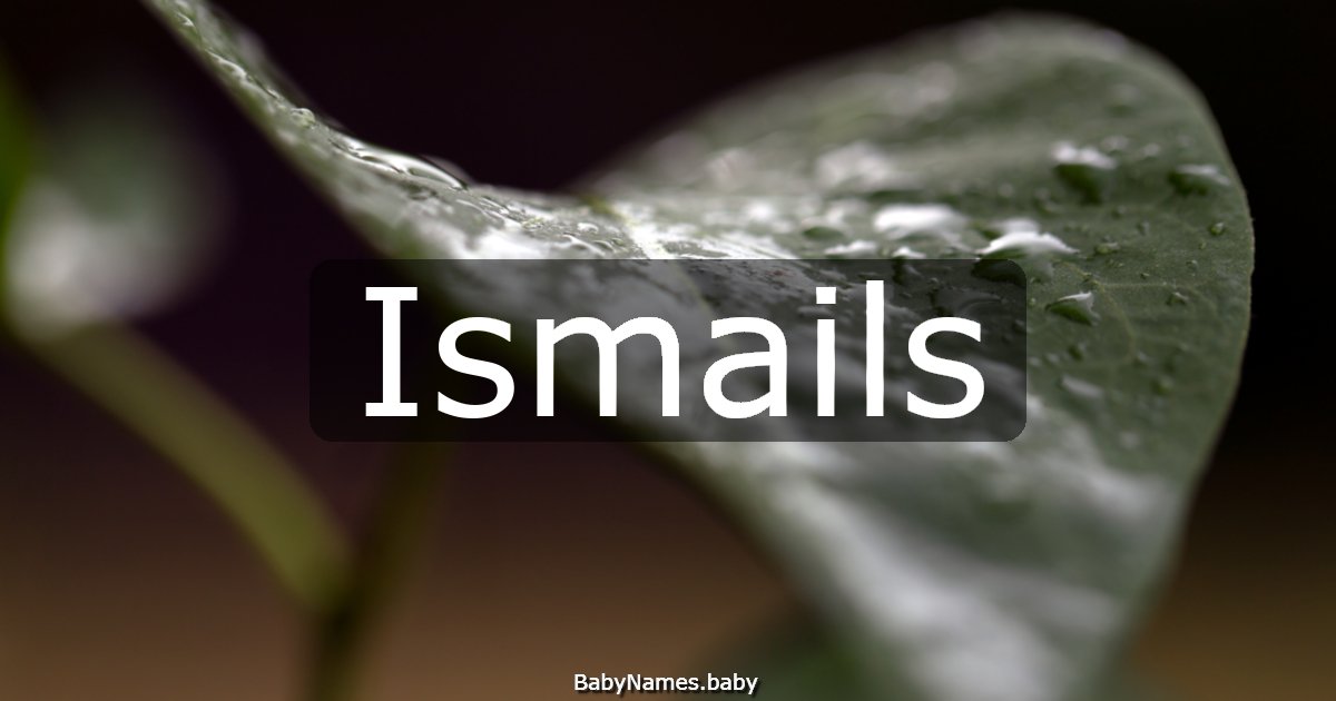 Ismails