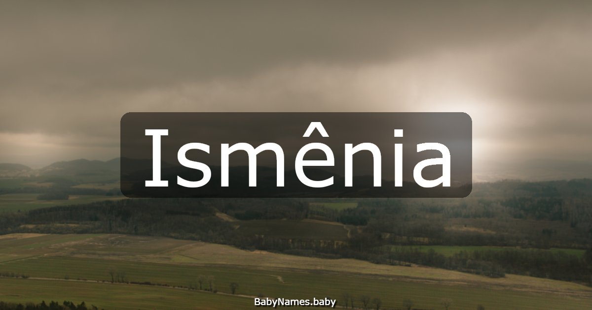 Ismênia
