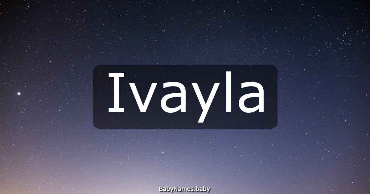 Ivayla
