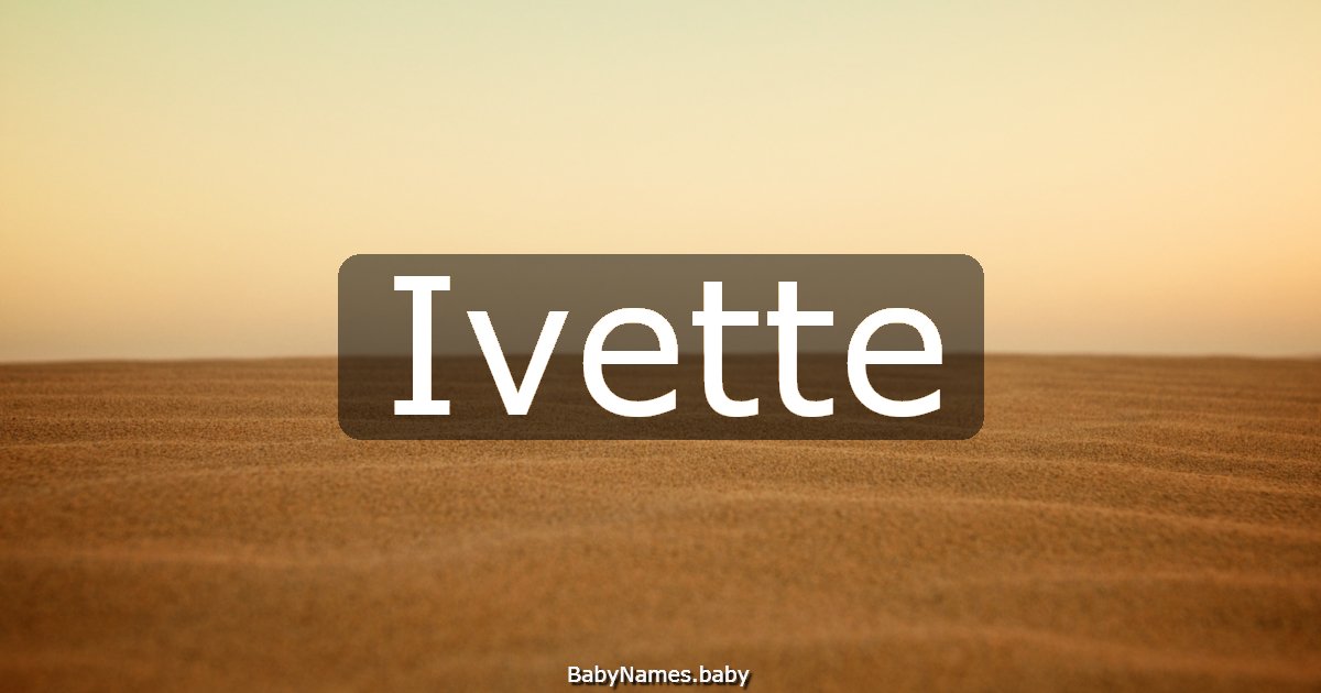 Ivette